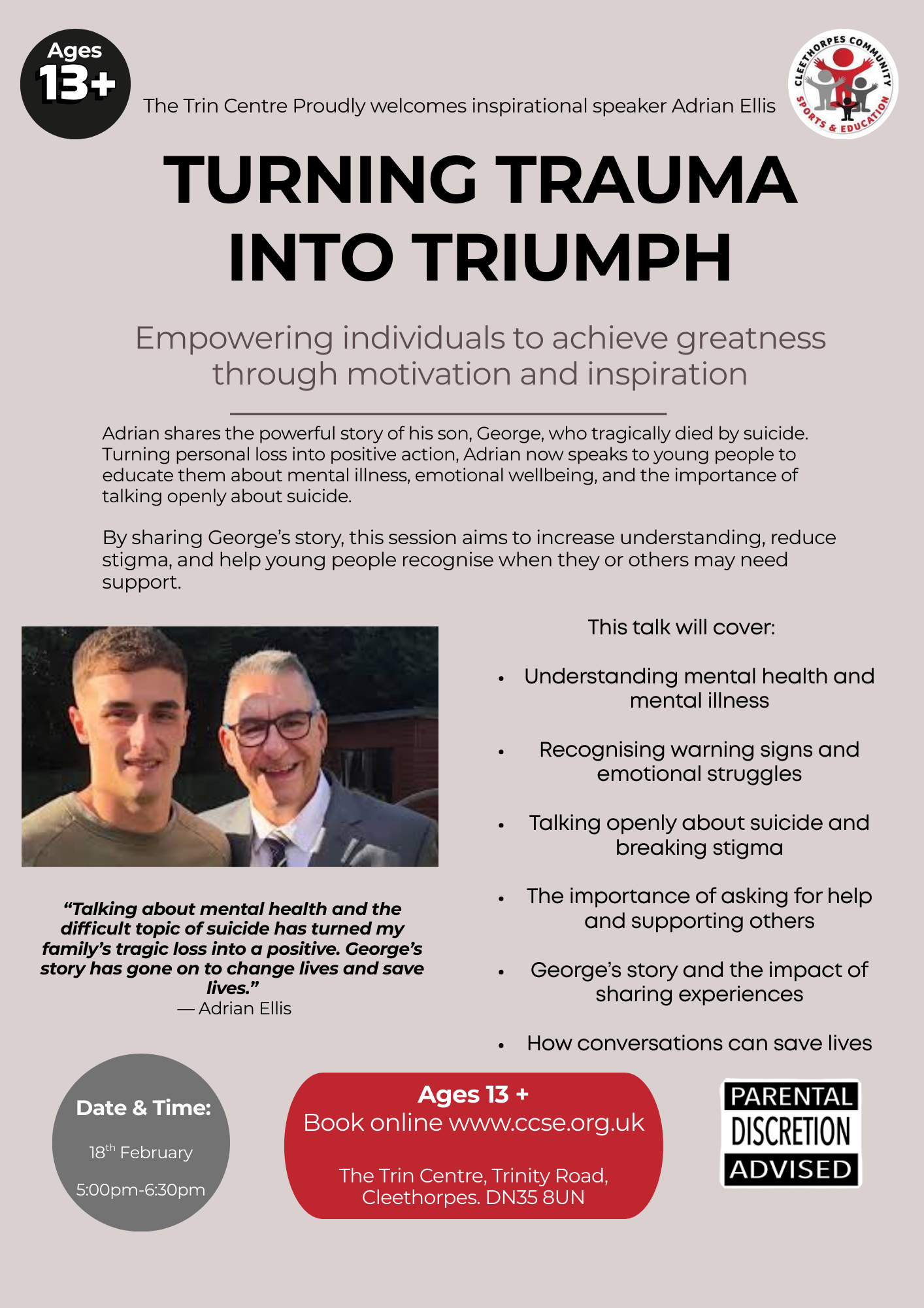 'Turning Trauma into Triumph' - Inspirational Speaker Event ( Ages 13+ )