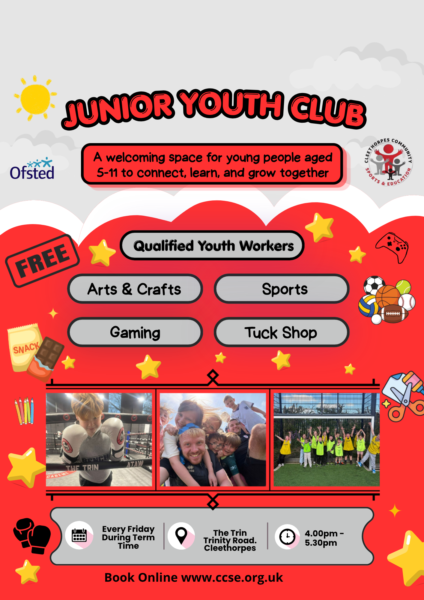 Junior Youth Club (Primary School Age) Fridays 4 till 5.30pm