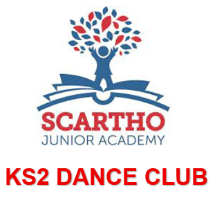 ** SCARTHO JUNIOR ACADEMY ** KS2 AFTERSCHOOL DANCE CLUB - TUESDAYS 3.30PM - 4.30PM